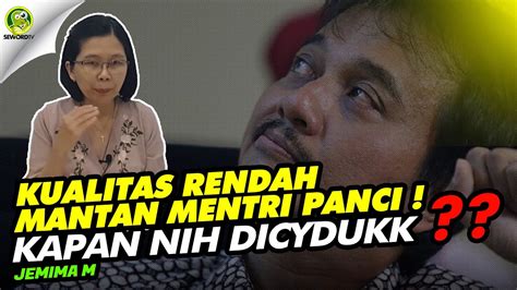 Jemima MEMALUKAN KLAKUAN MANTAN MENTERI PANCI PAK POL KAPAN NIH