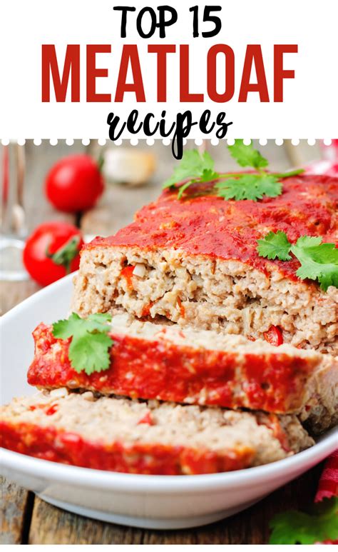 15 Easy Meatloaf Recipe Favorites You Need To Make For Your Family