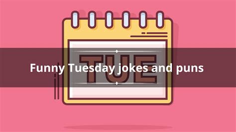 60+ funny Tuesday jokes and puns to get away from Monday blues ...