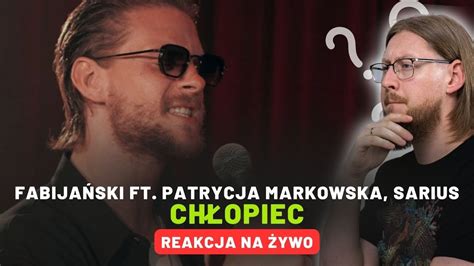 Fabija Ski Ft Patrycja Markowska Sarius Ch Opiec Reakcja Na Ywo