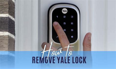 How to Remove Yale Lock? - Easy Steps in No Time