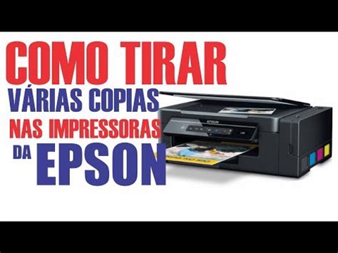 TUTORIAL DE COMO TIRAR VÁRIAS CÓPIAS NA IMPRESSORA EPSON YouTube