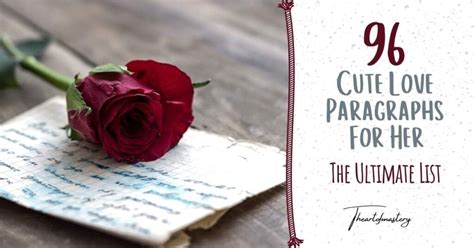 96 Cute Love Paragraphs For Her [the Ultimate List] The Art Of Mastery