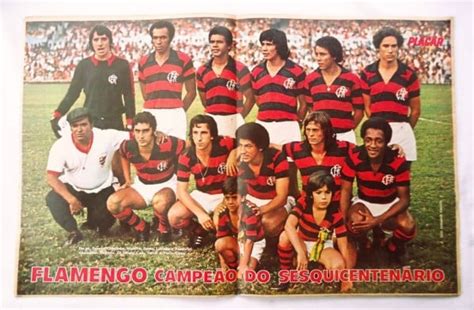 Revista Placar Nº 131 Poster Flamengo Campeão do Sesquicentenario