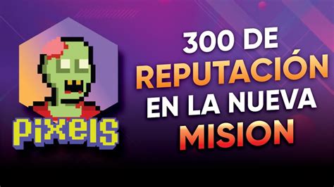 Como Hacer La Nueva Mision De Pixels Y Ganar De Reputacion