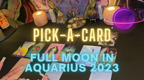 Full Moon In Aquarius 🌝 🔮🪄 Pick A Card How Will This Full Moon In