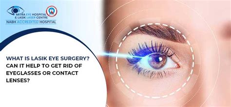 What Is Lasik Eye Surgery Can It Help To Get Rid Of Eyeglasses Or