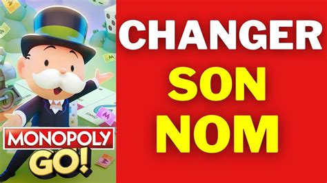 Comment Changer Son Nom Sur Monopoly GO Facile YouTube