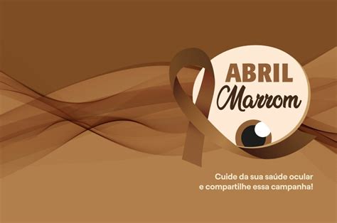 Campanha Das Cores Abril Marrom IPMU