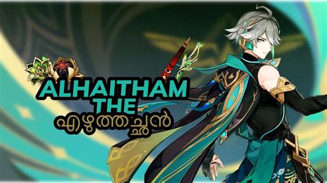 Malayalam Alhaitham Guide Alhaitham Build Artifacts Weapons