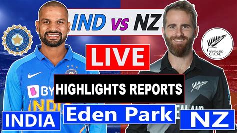 India Vs New Zealand 1st Odi Live Scores Ind Vs Nz 1st Odi Live