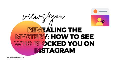 Revealing The Mystery How To See Who Blocked You On Instagram