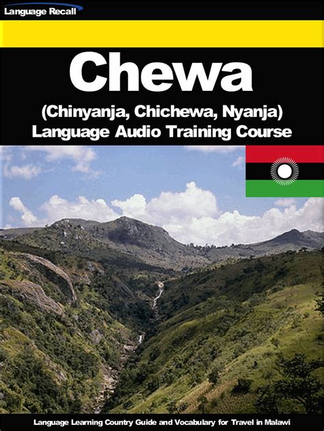 Chewa (Chinyanja, Chichewa, Nyanja) Language Audio Training Course eBook by Language Recall ...