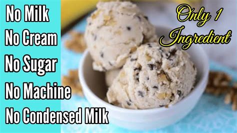 1 Ingredient Ice Cream Recipe No Sugar No Cream Vegan Ice Cream