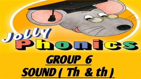 Jolly Phonics Group Sound Th Alternatives J Youtube