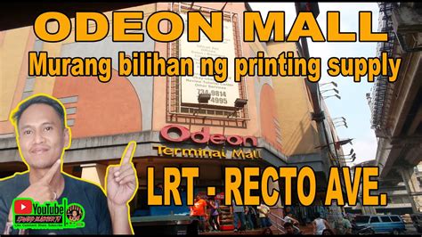 Odeon Mall Recto Ave Lrt Station I Murang Bilihan Ng Printing Supply I