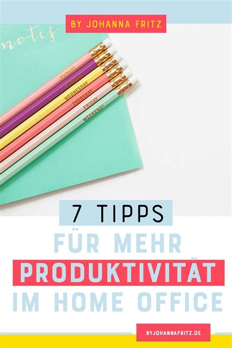 Sieben Tipps F R Mehr Produktivit T Im Homeoffice F R Selbst Ndige