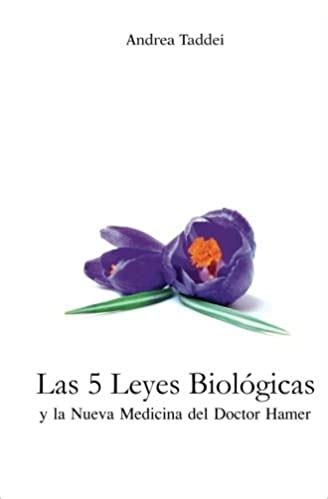 Libro Las 5 Leyes Biologicas Y La Nueva Medicina Del Doctor Hamer De