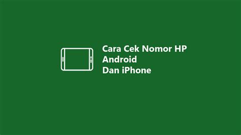 cek nomor hp android  iphone