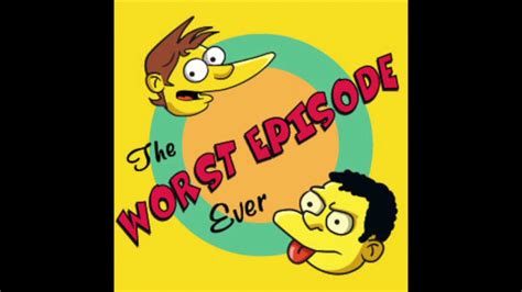 Worst Episode Ever A Simpsons Podcast 20 Nerdy Canon Game S13e17