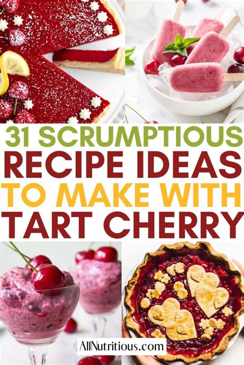 31 Tart Cherry Recipes That are Easy as Pie - All Nutritious