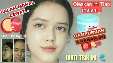 Campurkan VIVA SPECIAL CREAM KELLY COSMETICS OLES Tiap Malam WAJAH