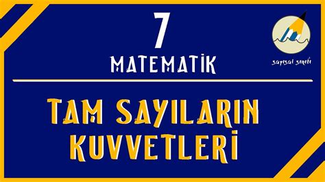 Tam Say Lar N Kuvvetleri Konu Anlat M S N F Matematik Youtube