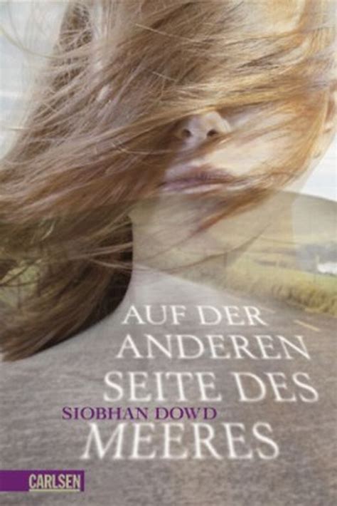 Auf Der Anderen Seite Des Meeres Von Siobhan Dowd Bei Lovelybooks