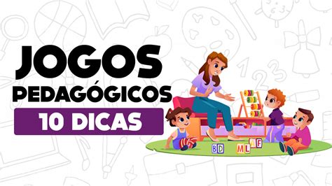 Jogos Pedagógicos 10 ideias para usar na educação infantil