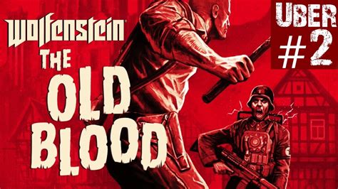 Wolfenstein The Old Blood Walkthrough Uber Chapter Prison