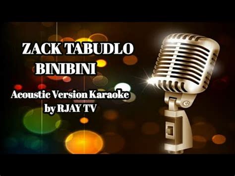 Zack Tabudlo Binibini Acoustic Version Karaoke Rjay Tv Channel Mo To