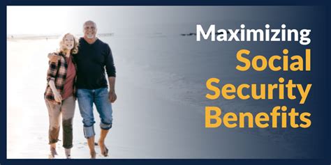 How To Maximize Your Social Security Benefits Mission Wealth