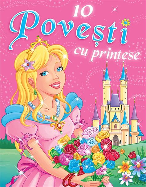 10 Povesti cu printese - Fratii Grimm