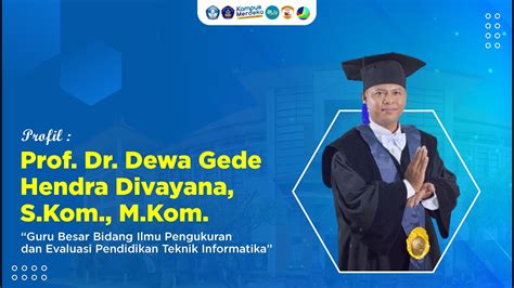 Perjalanan Prof Dr Dewa Gede Hendra Divayana S Kom M Kom Meraih