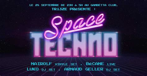 Tr13ze Présente Space Techno at Le Gambetta Club Paris