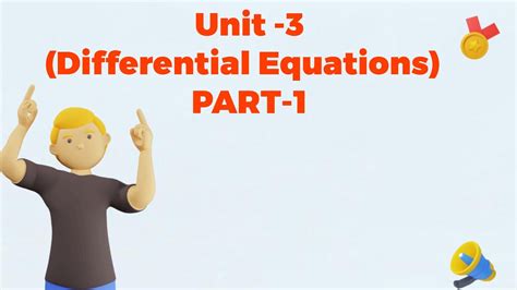 D E Unit 3 Part 1 Youtube