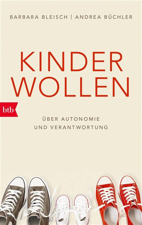 Kinder Wollen Von Barbara Bleisch Buch 978 3 442 77127 1 Thalia