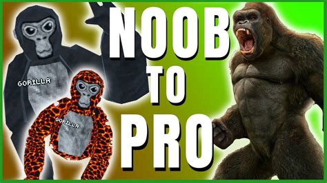 How To Go From Noob To Pro In Gorilla Tag Youtube