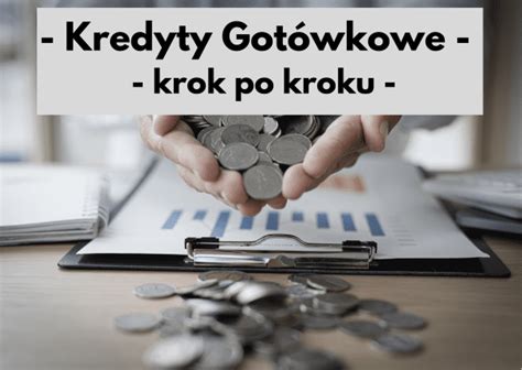 Kredyt Got Wkowy Krok Po Kroku I Poradnik Kredytobiorcy I Hiportal