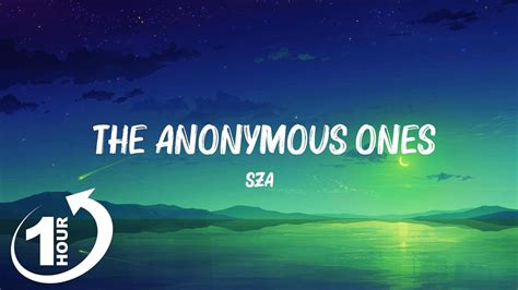 Loop Hour Sza The Anonymous Ones Lyrics From The Dear Evan