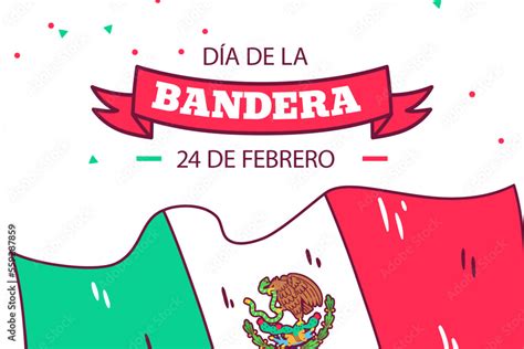 Mexico Flag Day Background. February 24. 24 de Febrero, Dia de la ...