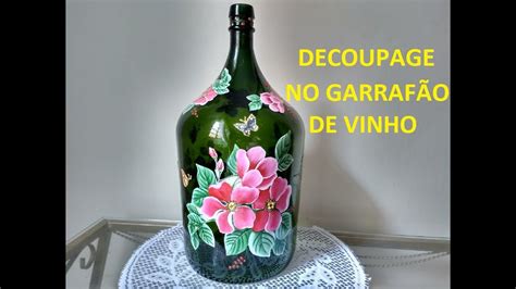 DECOUPAGE NO GARRAFÃO DE VINHO YouTube