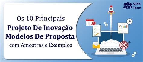 Os Principais Modelos De Propostas De Projetos De Inova O