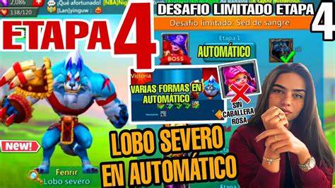 ETAPA 4 DEL LOBO SEVERO AUTOMATICO FACIL DESAFIO LIMITADO SED DE