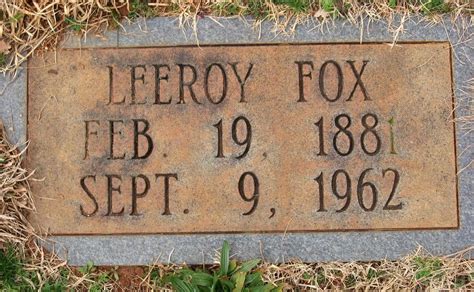 William Leeroy Fox 1881 1962 Memorial Find A Grave