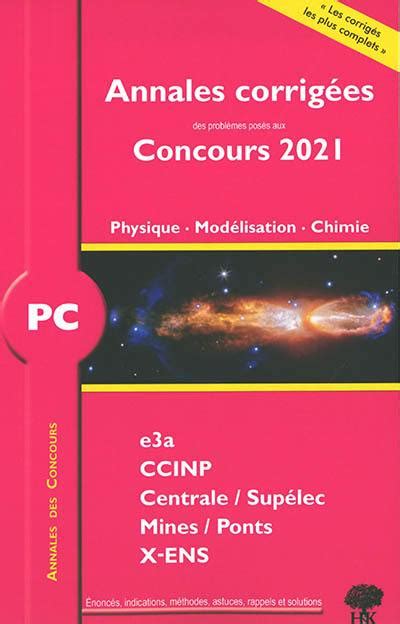 Livre Physique Mod Lisation Chimie Pc Annales Corrig Es Des