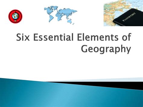 Ppt Six Essential Elements Of Geography Powerpoint Presentation Free