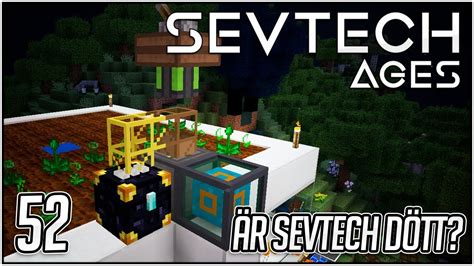 Är Sevtech DÖtt 52 Minecraft Sevtech Ages Modpack Youtube