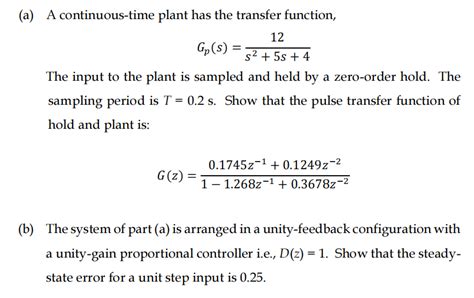 [solved] A A Continuous Time Plant Has The Transfer Fun