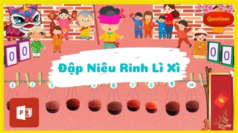 FREE PPT GAME TẾT Đập Niêu Vietnamese Traditional Game Trò chơi